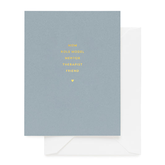 Blue mother's day card printed with mom role model mentor therapist friend in gold foil