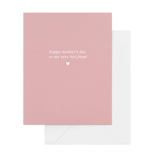 rose card with "happy mother's day to my very best friend" with heart in white foil, white envelope