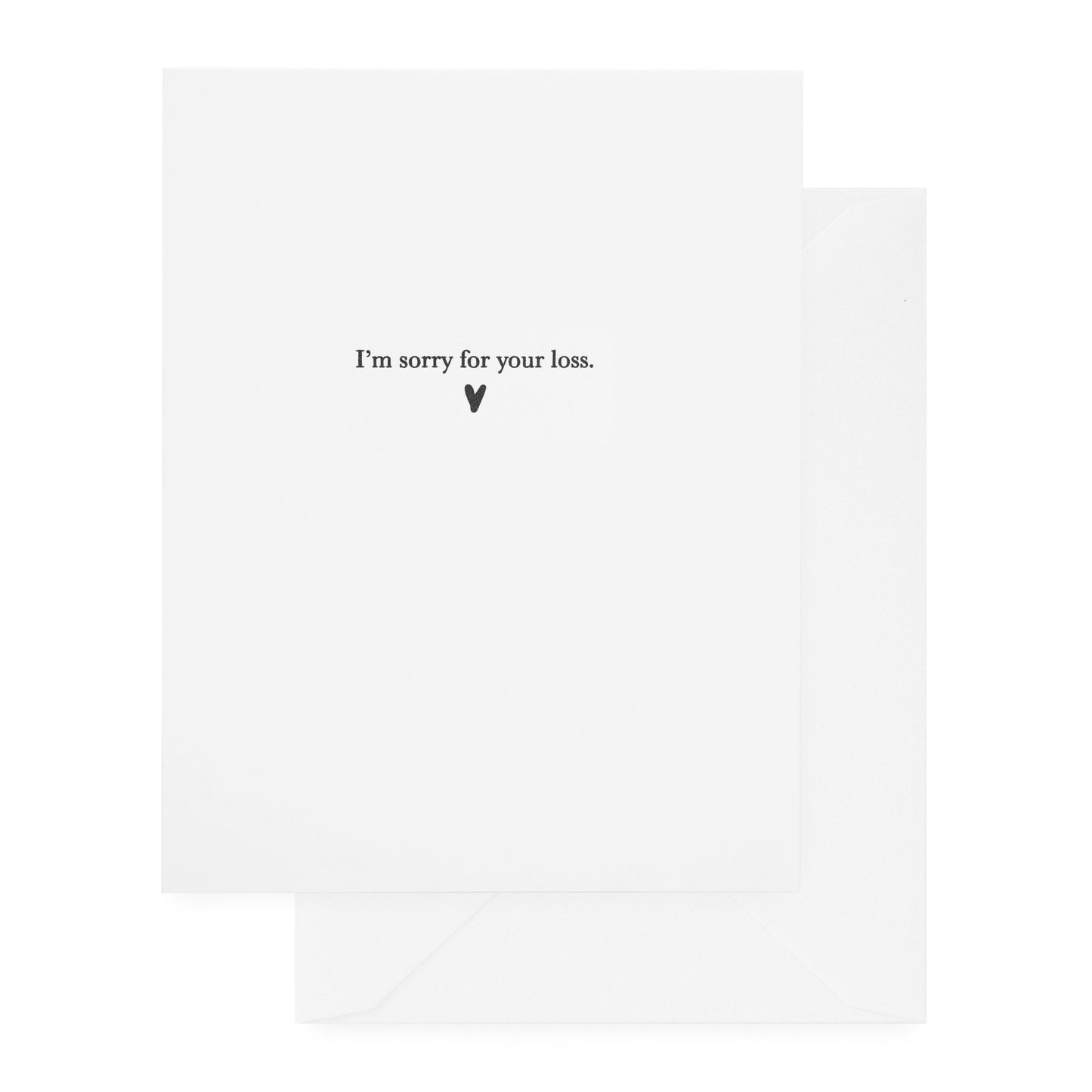 A simple sympathy greeting card with the message 'I'm sorry for your loss" in lback ink printed on the front, featuring a small heart symbol with a white envelope