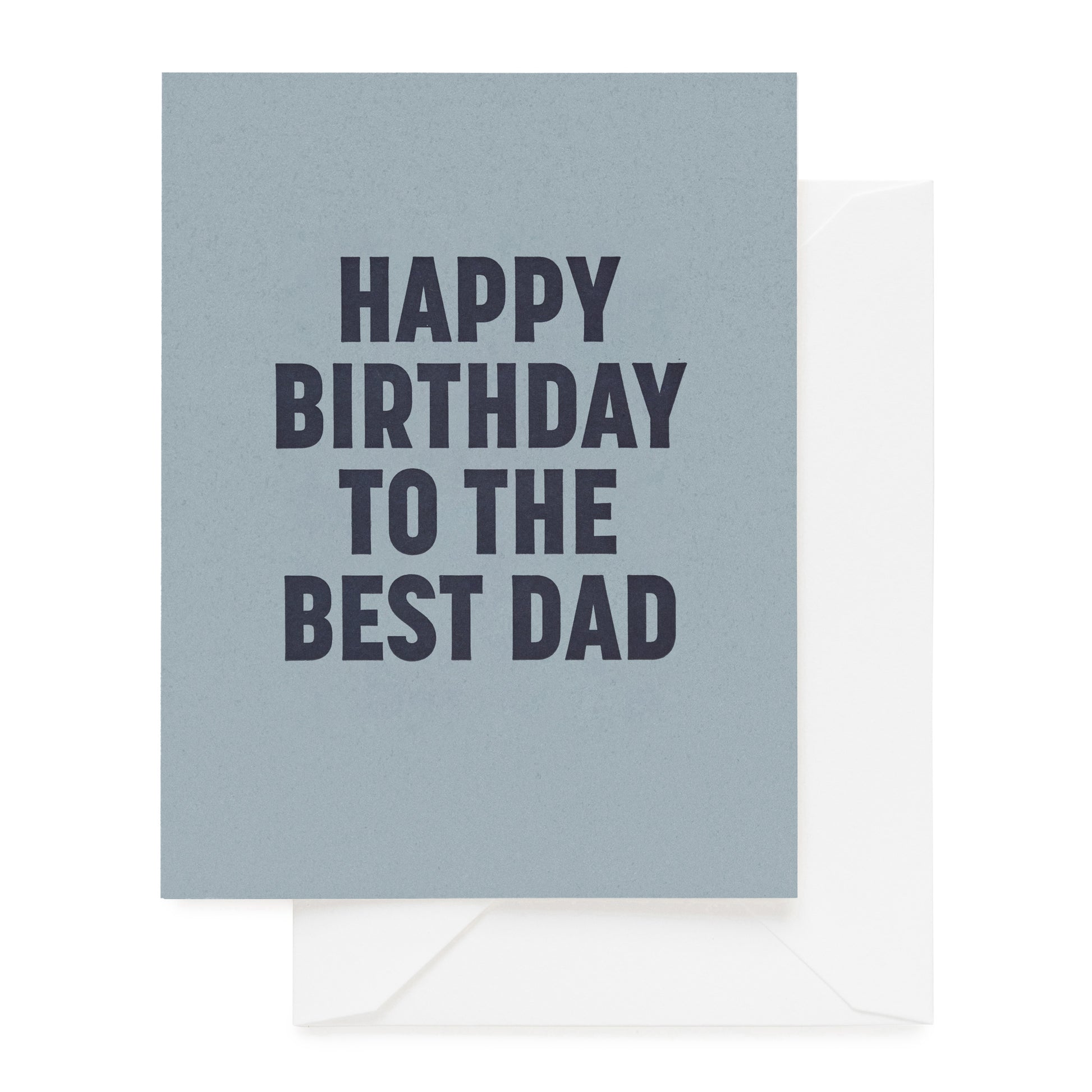 Slate blue card printed with navy ink 'happy birthday to the best dad' paired with a white envelope