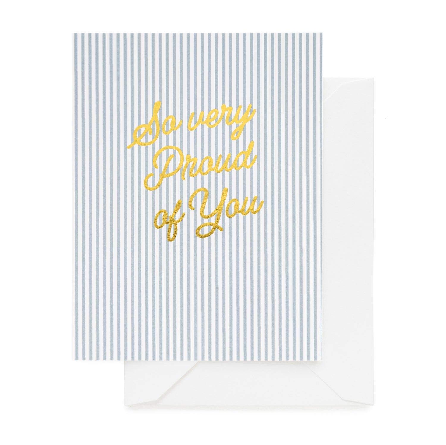 Blue stripe card foil printed with so very proud of you}