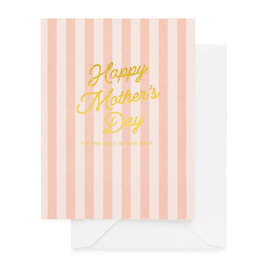 pink striped card printed with happy mother's day to the best of the best in gold foil