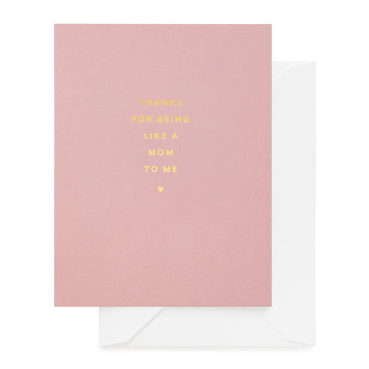 Rose card with 'thanks for being like a mom to me' with a white envelope