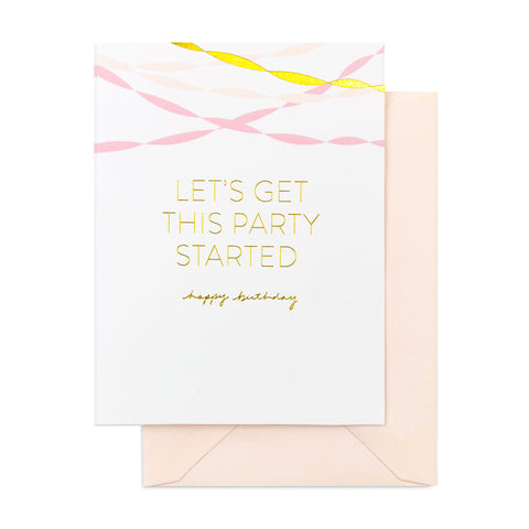 Pink and gold streamer birthday card printed with Let's Get This Party Started