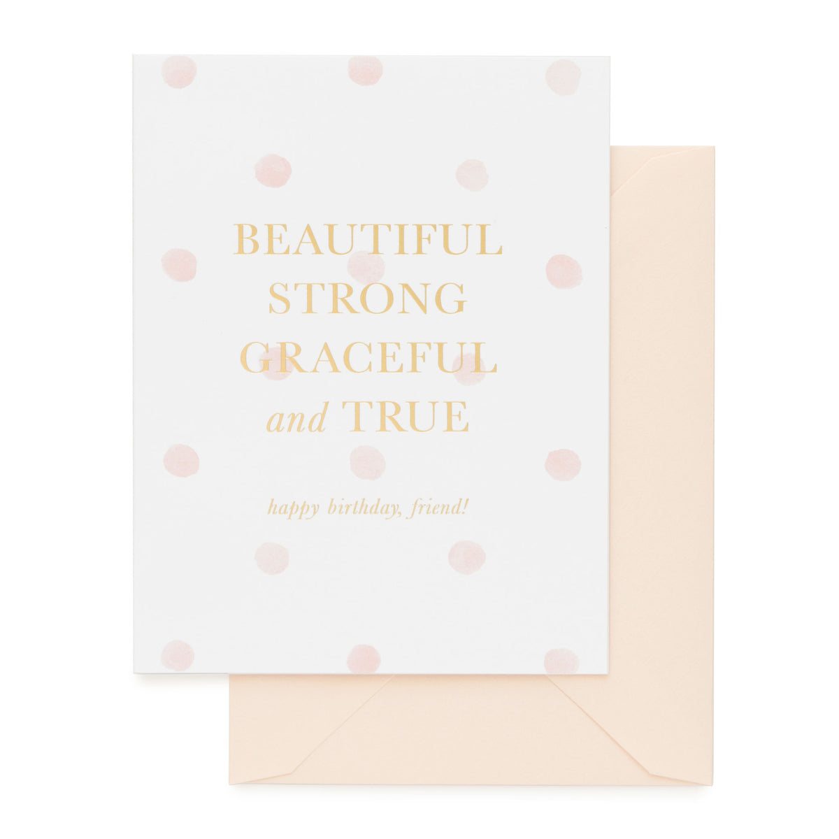Pink and white birthday card with Beautiful Strong Graceful and True printed in gold