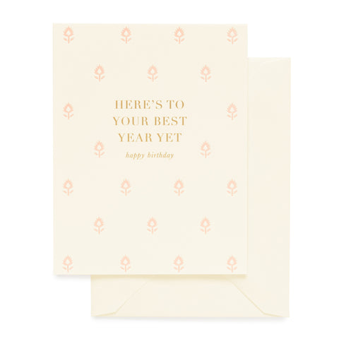 Cream, Pink and Gold Birthday Card with Here's To Your Best Year Yet printed