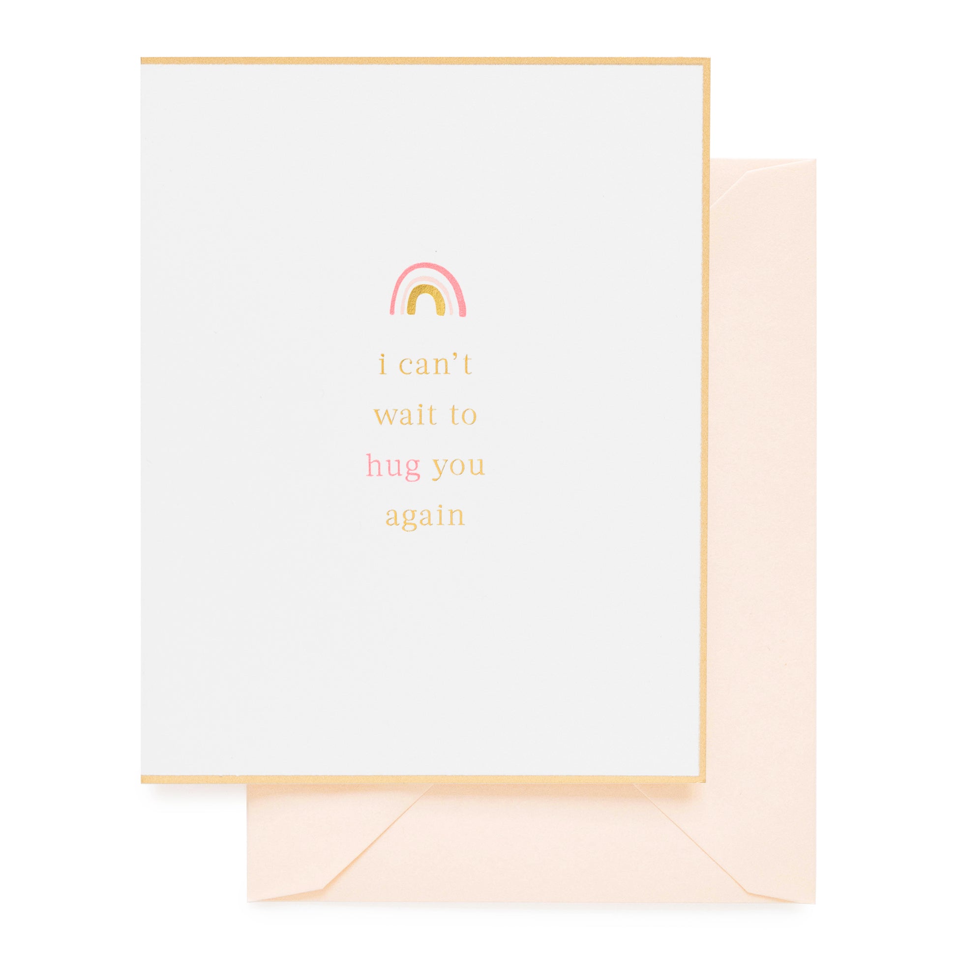 Pink and gold rainbow friendship card with I can't wait to hug you again