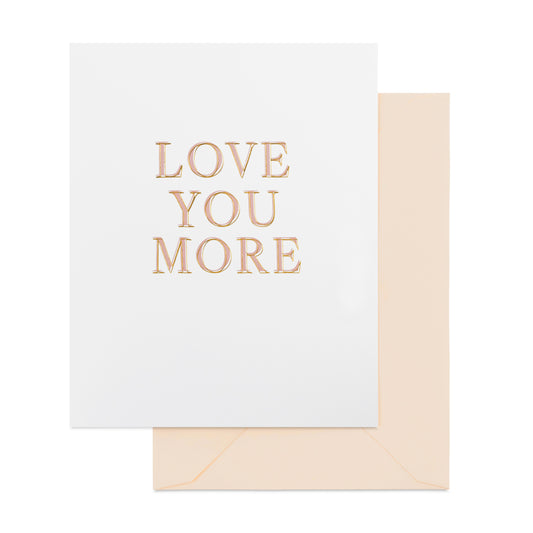 white card with pink and gold "love you more", pink envelope