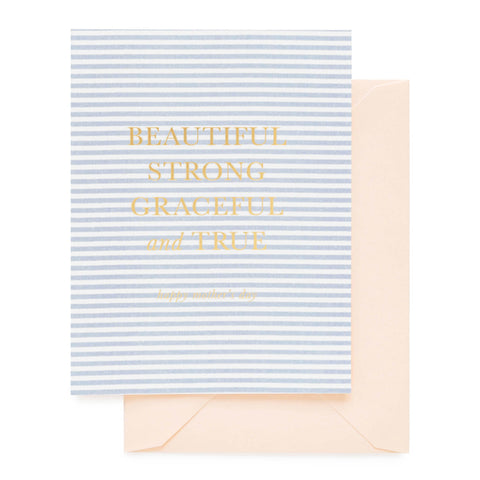 Beautiful, Strong, Graceful True Card printed on blue stripe card with a pink envelope