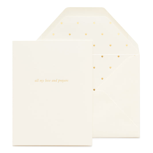 Cream card printed with gold foil all my love and prayers