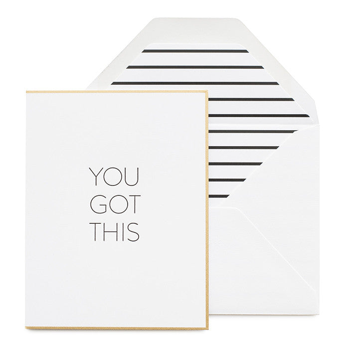Gold bordered card printed in black ink YOU GOT THIS